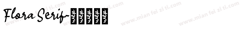 Flora Serif字体转换